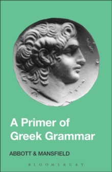 Primer of Greek Grammar, Paperback Primer of Greek Grammar, Paperback