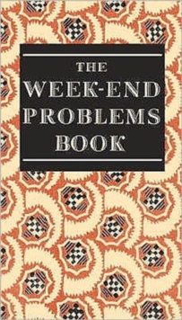 The Week-end Problems Book, Hardback Book The Week-end Problems Book, Hardback Book