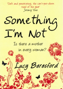 Something I'm Not, Paperback Book Something I'm Not, Paperback Book