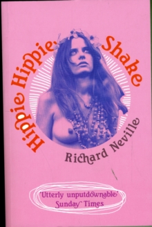 Hippie Hippie Shake, Paperback Book Hippie Hippie Shake, Paperback Book