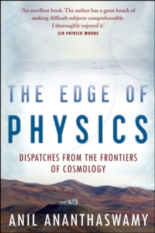 The Edge of Physics : Dispatches from the Frontiers of Cosmology, Paperback Book The Edge of Physics : Dispatches from the Frontiers of Cosmology, Paperback Book