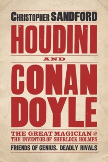 Houdini and Conan Doyle, Hardback Book Houdini and Conan Doyle, Hardback Book