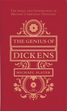 The Genius of Dickens, Hardback Book The Genius of Dickens, Hardback Book