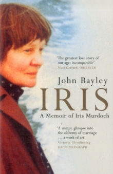 Iris : A Memoir of Iris Murdoch, Paperback Book Iris : A Memoir of Iris Murdoch, Paperback Book