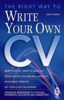 The Right Way to Write Your Own CV, Paperback Book The Right Way to Write Your Own CV, Paperback Book