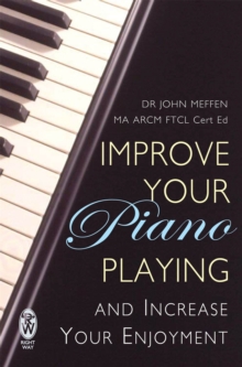 Improve Your Piano Playing, Paperback Improve Your Piano Playing, Paperback