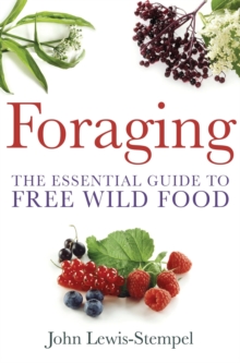 Foraging : The Essential Guide to Free Wild Food, Paperback Book Foraging : The Essential Guide to Free Wild Food, Paperback Book