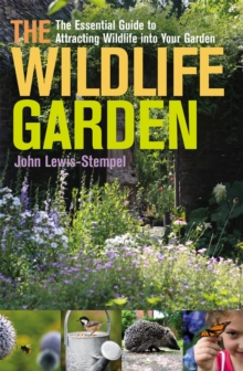 The Wildlife Garden, Paperback The Wildlife Garden, Paperback