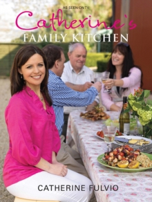 Catherine's Family Kitchen, Hardback Book Catherine's Family Kitchen, Hardback Book