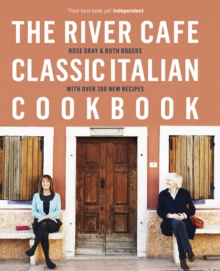 The River Cafe Classic Italian Cookbook, Hardback The River Cafe Classic Italian Cookbook, Hardback