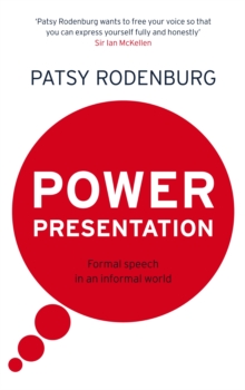 Power Presentation : Formal Speech in an Informal World, Paperback Book Power Presentation : Formal Speech in an Informal World, Paperback Book