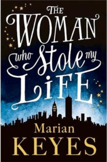 The Woman Who Stole My Life, Hardback Book The Woman Who Stole My Life, Hardback Book