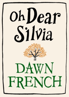 Oh Dear Silvia, Hardback Oh Dear Silvia, Hardback