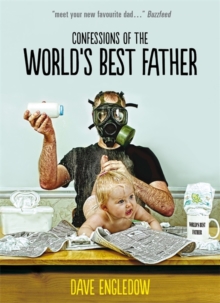 Confessions of the World's Best Father, Hardback Confessions of the World's Best Father, Hardback