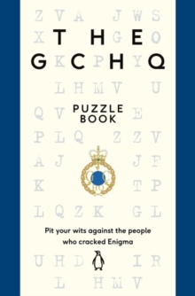The GCHQ Puzzle Book, Paperback Book The GCHQ Puzzle Book, Paperback Book