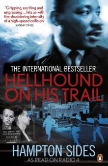 Hellhound on His Trail : The Stalking of Martin Luther King, Jr. and the International Hunt for His Assassin, Paperback Hellhound on His Trail : The Stalking of Martin Luther King, Jr. and the International Hunt for His Assassin, Paperback