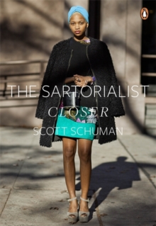 The Sartorialist: Closer, Paperback Book The Sartorialist: Closer, Paperback Book