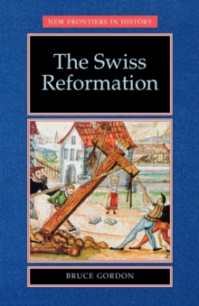 The Swiss Reformation, Paperback Book The Swiss Reformation, Paperback Book