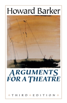 Arguments for a Theatre, Paperback Book Arguments for a Theatre, Paperback Book