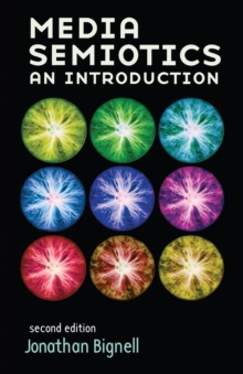 Media Semiotics : An Introduction, Paperback Book Media Semiotics : An Introduction, Paperback Book