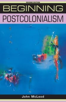 Beginning Postcolonialism, Paperback Book Beginning Postcolonialism, Paperback Book