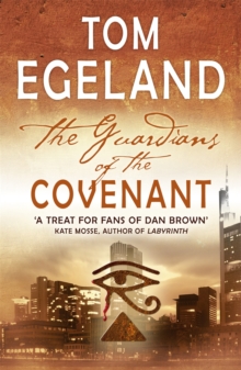 The Guardians of the Covenant : An Epic Quest for the Bible's Darkest Secret, Paperback The Guardians of the Covenant : An Epic Quest for the Bible's Darkest Secret, Paperback