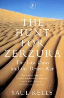 The Hunt for Zerzura : The Lost Oasis and the Desert War, Paperback Book The Hunt for Zerzura : The Lost Oasis and the Desert War, Paperback Book