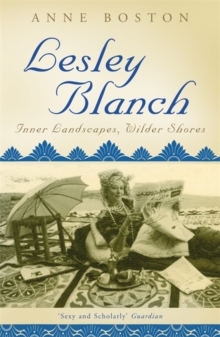 Lesley Blanch : Inner Landscapes, Wilder Shores, Paperback Book Lesley Blanch : Inner Landscapes, Wilder Shores, Paperback Book