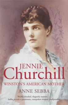 Jennie Churchill : Winston's American Mother, Paperback Book Jennie Churchill : Winston's American Mother, Paperback Book