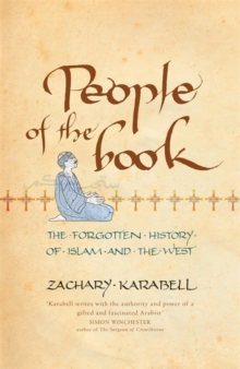 People of the Book : The Forgotten History of Islam and the West, Paperback Book People of the Book : The Forgotten History of Islam and the West, Paperback Book