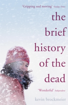 The Brief History of the Dead, Paperback Book The Brief History of the Dead, Paperback Book