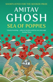 Sea of Poppies, Paperback Sea of Poppies, Paperback