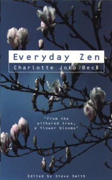 Everyday Zen : Love and Work, Paperback Everyday Zen : Love and Work, Paperback