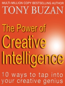 The Power of Creative Intelligence : 10 Ways to Tap into Your Creative Genius, Paperback Book The Power of Creative Intelligence : 10 Ways to Tap into Your Creative Genius, Paperback Book