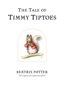 The Tale of Timmy Tiptoes, Hardback Book The Tale of Timmy Tiptoes, Hardback Book