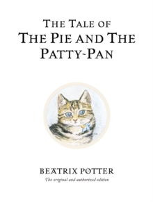 The Tale of the Pie and the Patty-pan, Hardback Book The Tale of the Pie and the Patty-pan, Hardback Book