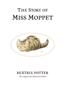 The Story of Miss Moppet, Hardback Book The Story of Miss Moppet, Hardback Book