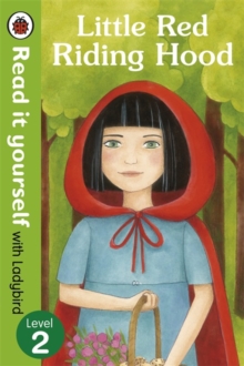Little Red Riding Hood - Read it Yourself with Ladybird : Level 2, Paperback Little Red Riding Hood - Read it Yourself with Ladybird : Level 2, Paperback
