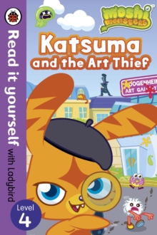 Moshi Monsters: Katsuma and the Art Thief - Read it Yourself with Ladybird : Level 4, Paperback Book Moshi Monsters: Katsuma and the Art Thief - Read it Yourself with Ladybird : Level 4, Paperback Book