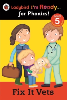 Fix it Vets Ladybird: I'm Ready for Phonics: Level 5, Paperback Book Fix it Vets Ladybird: I'm Ready for Phonics: Level 5, Paperback Book