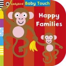 Baby Touch: Happy Families, Board book Baby Touch: Happy Families, Board book