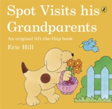 Spot Visits His Grandparents, Paperback Spot Visits His Grandparents, Paperback