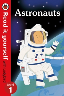 Astronauts - Read it yourself with Ladybird: Level 1 (non-fiction), Paperback Book Astronauts - Read it yourself with Ladybird: Level 1 (non-fiction), Paperback Book