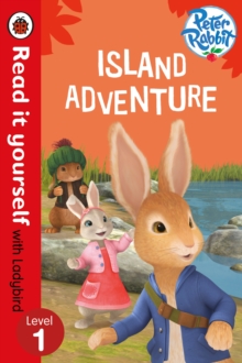 Peter Rabbit: Island Adventure - Read it Yourself with Ladybird : Level 1, Paperback Peter Rabbit: Island Adventure - Read it Yourself with Ladybird : Level 1, Paperback