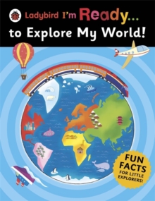 Ladybird I'm Ready ... to Explore My World, Paperback Book Ladybird I'm Ready ... to Explore My World, Paperback Book
