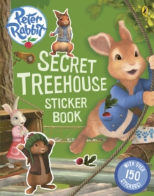 Peter Rabbit Animation: Secret Treehouse Sticker Activity Book, Paperback Book Peter Rabbit Animation: Secret Treehouse Sticker Activity Book, Paperback Book