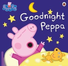 Peppa Pig: Goodnight Peppa, Paperback Book Peppa Pig: Goodnight Peppa, Paperback Book