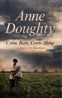 Come Rain, Come Shine, Hardback Come Rain, Come Shine, Hardback
