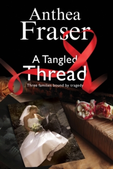 A Tangled Thread: A Family Mystery Set in England and Scotland, Hardback Book A Tangled Thread: A Family Mystery Set in England and Scotland, Hardback Book