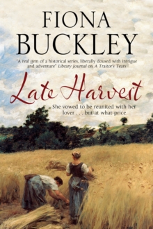 Late Harvest : A Nineteenth-Century Historical Saga, Hardback Book Late Harvest : A Nineteenth-Century Historical Saga, Hardback Book